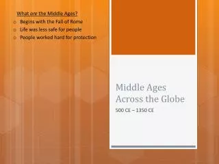 Middle Ages Across the Globe
