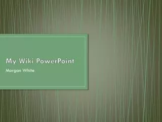 my wiki powerpoint