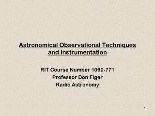 Astronomical Observational Techniques and Instrumentation