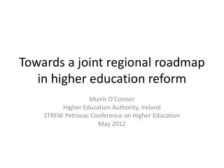 towards a joint regional roadmap in higher education reform
